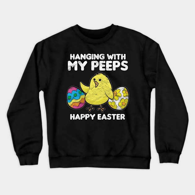 EASTER - Hanging With My Peeps Happy Easter Crewneck Sweatshirt by AlphaDistributors